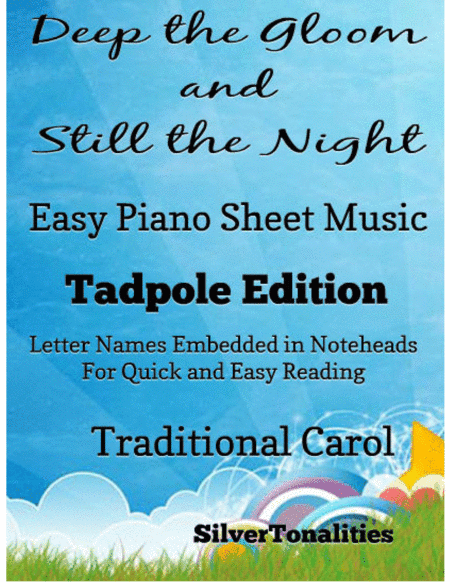 Deep the Gloom and Still the Night Easy Piano Sheet Music 2nd Edition (arr. SilverTonalities)