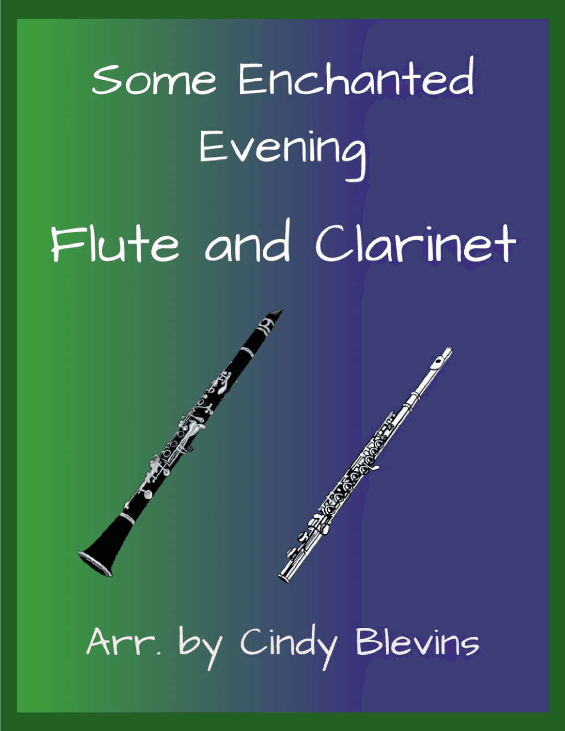 Some Enchanted Evening (arr. Cindy Blevins)