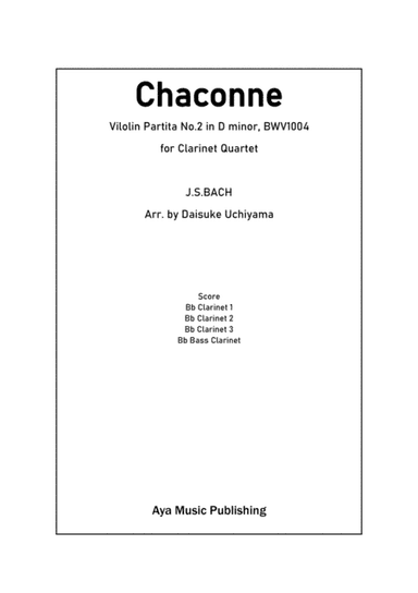 Bach Chaconne for Clarinet Quartet (arr. Daisuke Uchiyama)