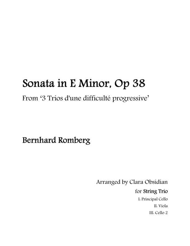 B. Romberg: Sonata in E Minor, Op. 38 for String Trio (arr. Clara Obsidian)