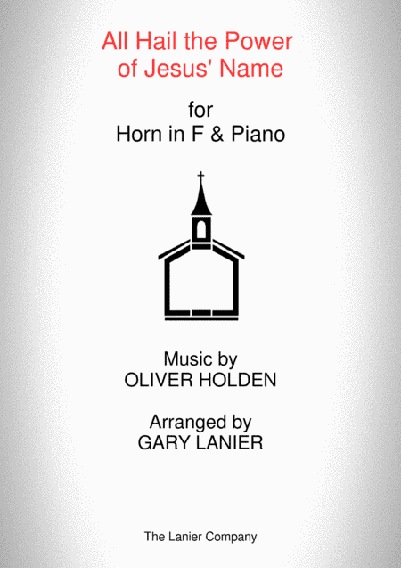 ALL HAIL THE POWER OF JESUS' NAME (Horn/Piano and Horn Part) (arr. Gary Lanier)