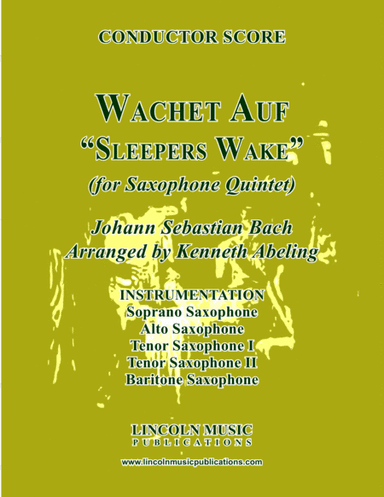 Wachet Auf - "Sleepers Wake" (for Saxophone Quintet SATTB) (arr. Kenneth Abeling)