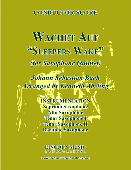Wachet Auf - "Sleepers Wake" (for Saxophone Quintet SATTB) (arr. Kenneth Abeling)