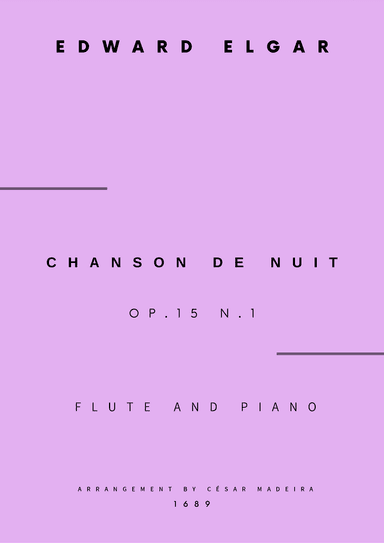 Chanson De Nuit, Op.15 No.1 - Flute and Piano (Full Score and Parts) (arr. César Madeira)