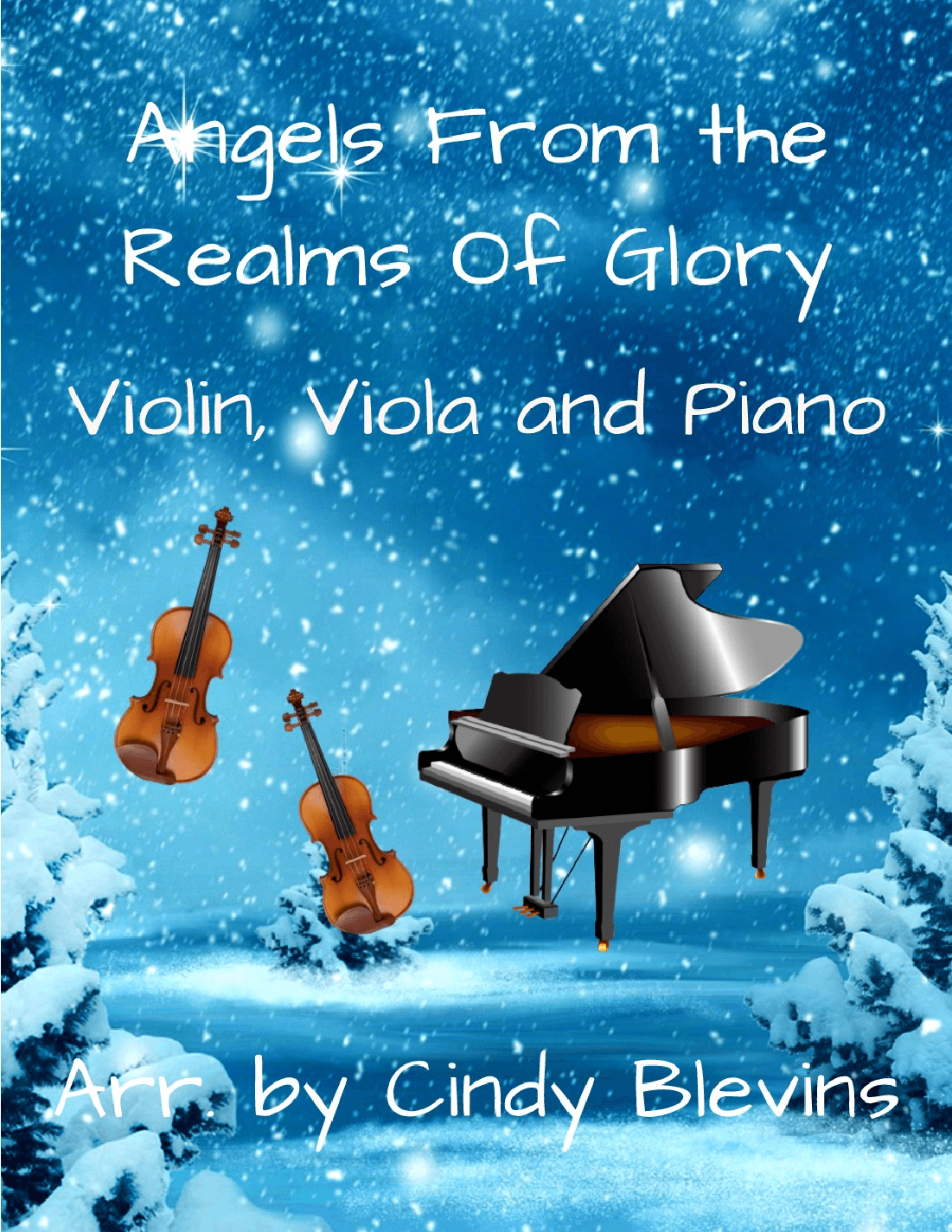 Angels From the Realms of Glory, for Violin, Viola and Piano (arr. Cindy Blevins)