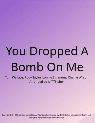 You Dropped A Bomb On Me (arr. Jeff Tincher)