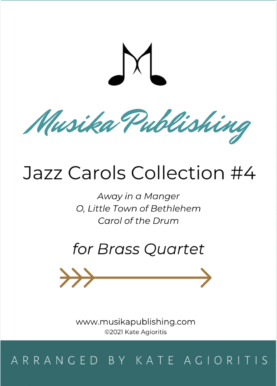 Jazz Carols Collection #4 Brass Quartet (Away in a Manger; O Little Town; Carol of the Drum) (arr. Kate Agioritis)