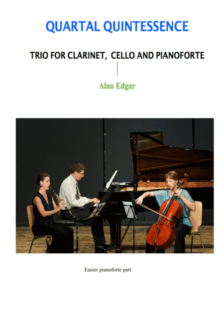 QUARTAL QUINTESSENCE--TRIO FOR CLARINET, CELLO  & PIANO