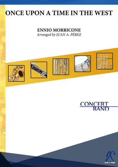 Once Upon A Time In The West (arr. Juan A. Perez)