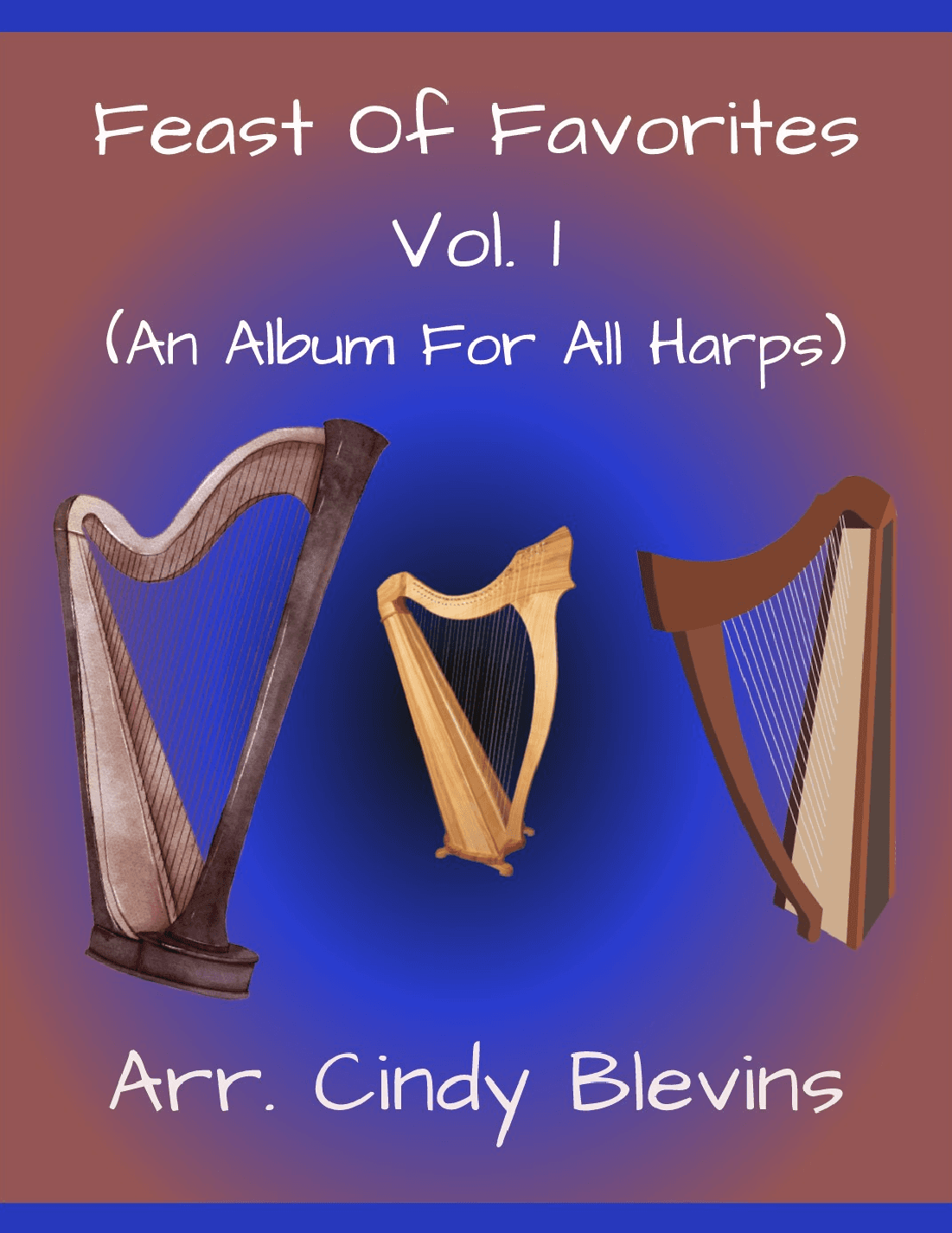 Feast of Favorites, Vol. 1, 21 Solos for all harps (arr. Cindy Blevins)