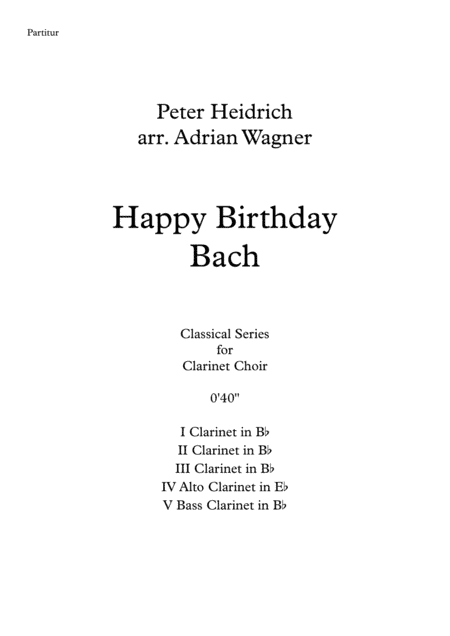 "Happy Birthday Bach" Clarinet Choir arr. Adrian Wagner (arr. Adrian Wagner)