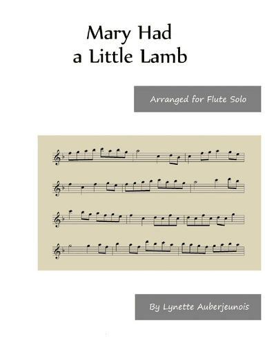 Mary Had a Little Lamb - Flute Solo (arr. Lynette Auberjeunois)