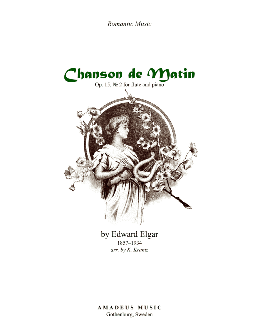 Chanson de Matin Op. 15 for flute and piano (arr. K. Krantz)