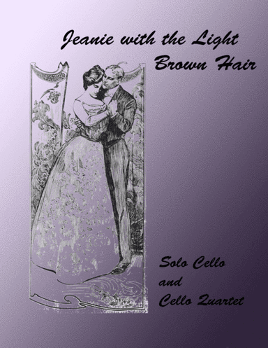 Jeanie with the Light Brown Hair (arr. Miriam Troxler)