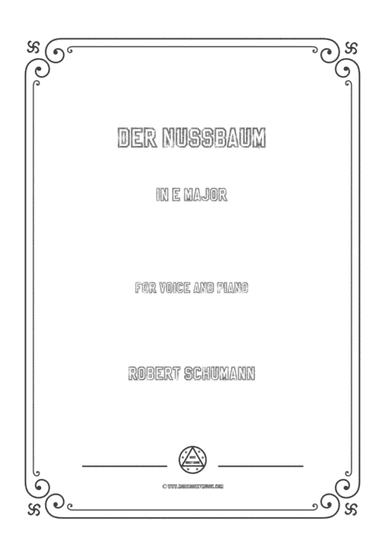 Schumann-Der Nussbaum in E Major,for Voice and Piano (arr. MSM)