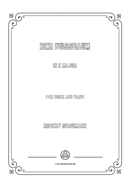 Schumann-Der Nussbaum in E Major,for Voice and Piano (arr. MSM)