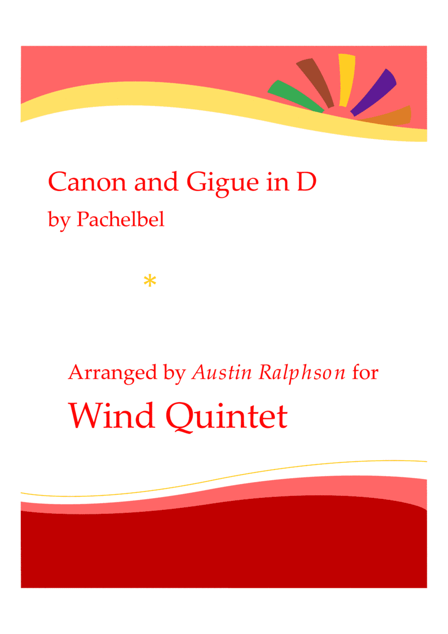 Canon and Gigue in D - wind quintet (arr. Austin Ralphson)