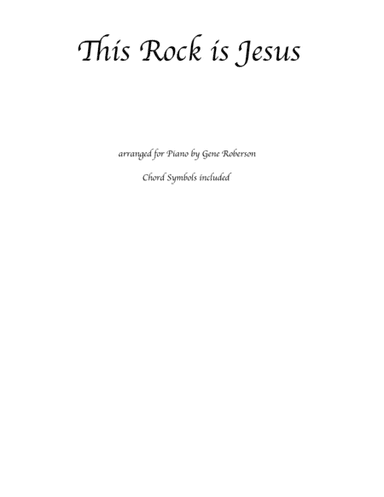 This Rock is Jesus for Piano Solo (arr. Gene Roberson)
