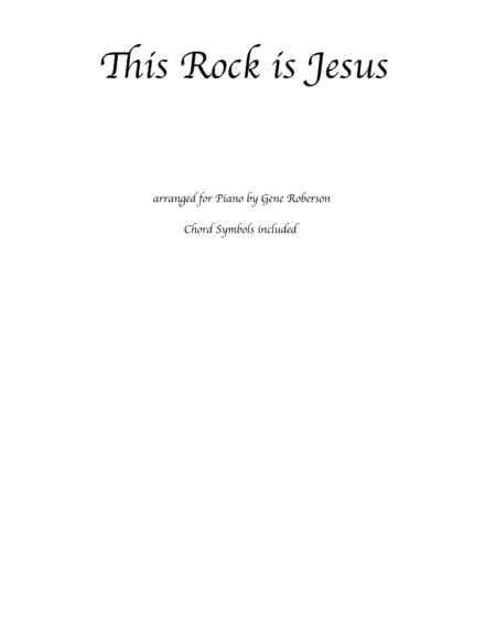 This Rock is Jesus for Piano Solo (arr. Gene Roberson)
