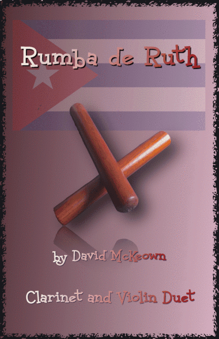 Rumba de Ruth, for Clarinet and Violin Duet
