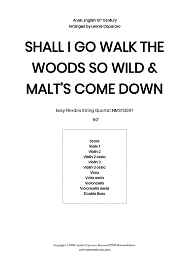 Shall I Go Walk the Woods So Wild & Malt's Come Down (Flexible string quartet/ensemble) (arr. Leonie Capararo)