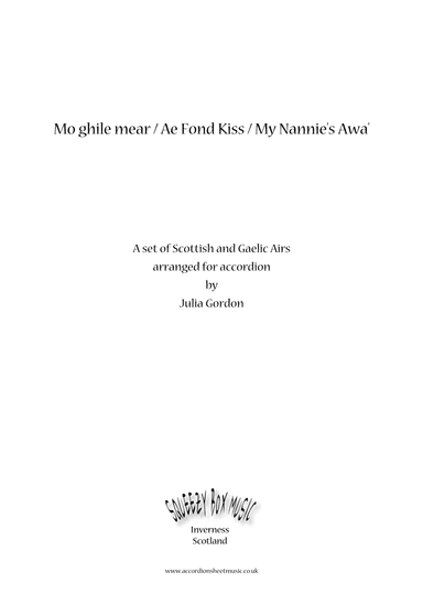 Mo ghile mear / Ae Fond Kiss / My Nannie's Awa'  (arr. Julia Gordon)