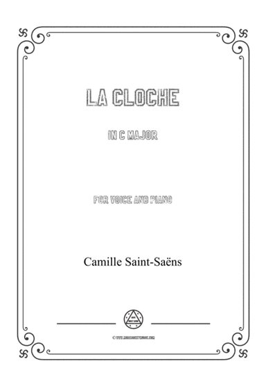 Saint-Saëns-La cloche in C Major,for Voice and Piano (arr. MSM)