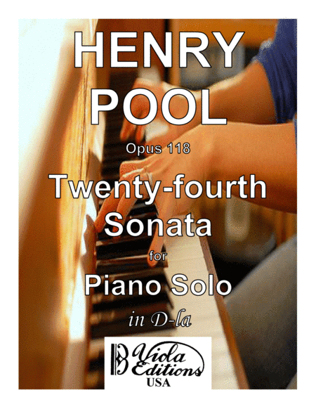 Opus 118, Twenty-fourth Sonata for Piano Solo in D-la