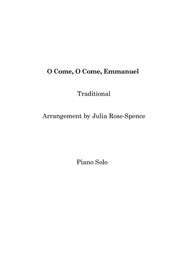 O Come, O Come, Emmanuel for solo piano (arr. Julia Rose-Spence)