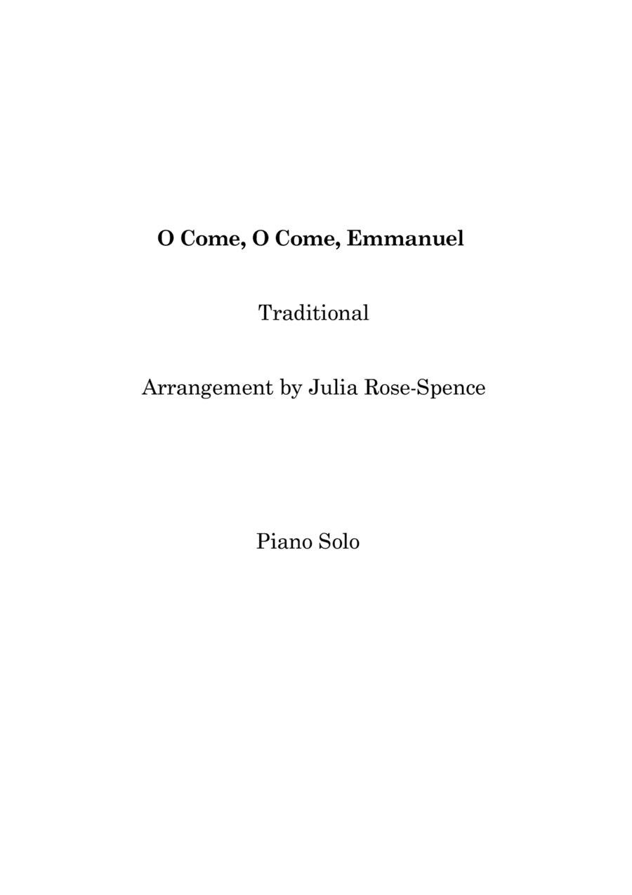 O Come, O Come, Emmanuel for solo piano (arr. Julia Rose-Spence)