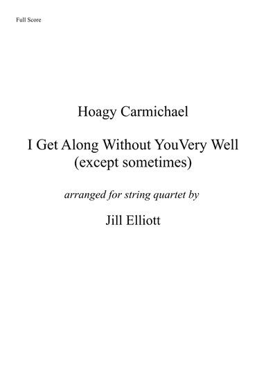 I Get Along Without You Very Well (except Sometimes) (arr. Jill Elliott)
