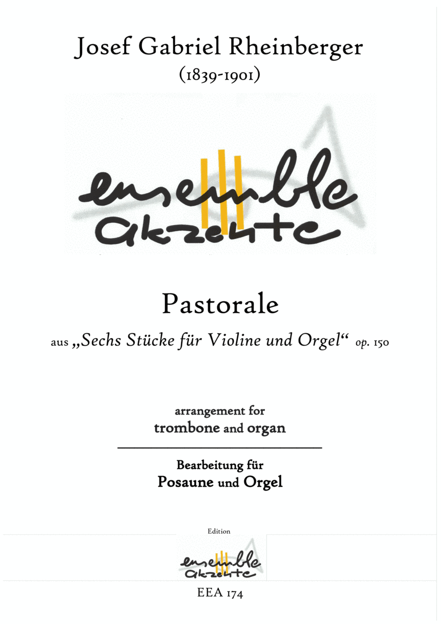 Pastorale from/aus „Six pieces for violine and organ" op. 1 - arrangement for trombone and organ (arr. Matthias Eckart - Edition Ensemble Akzente)