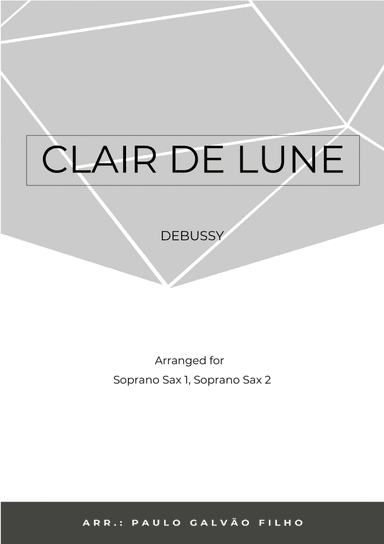 CLAIR DE LUNE - SAX SOPRANO DUO (arr. Paulo Galvao Filho)