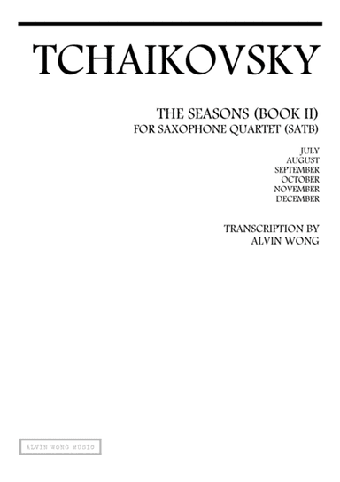The Seasons Book 2 (VII-XII) - Saxophone Quartet (arr. Alvin Wong)