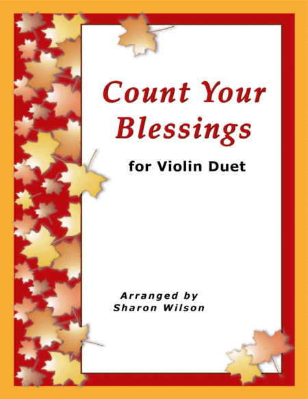 Count Your Blessings (for Violin Duet) (arr. Sharon Wilson)