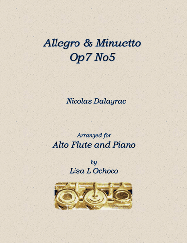 Allegro & Minuetto Op7 No5 for Alto Flute and Piano (arr. Lisa L Ochoco)