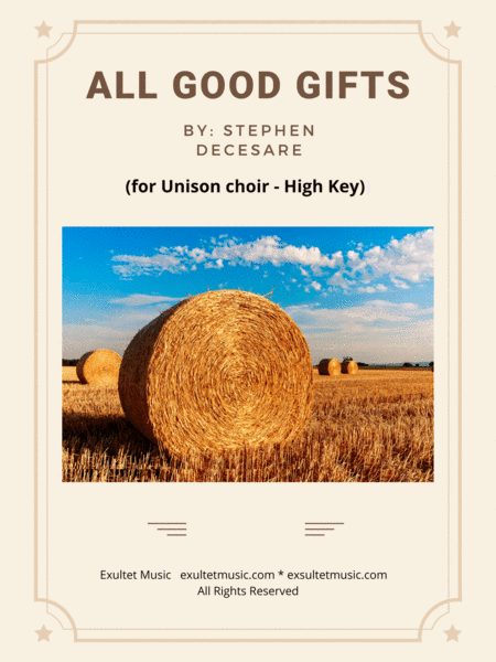 All Good Gifts (for Unison choir - High Key)