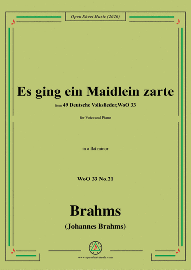 Brahms-Es ging ein Maidlein zarte,WoO 33 No.21,in a flat minor,for Voice&Pno (arr. MSM)