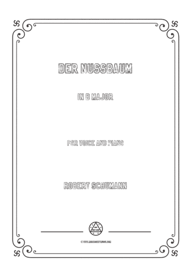 Schumann-Der Nussbaum in B Major,for Voice and Piano (arr. MSM)