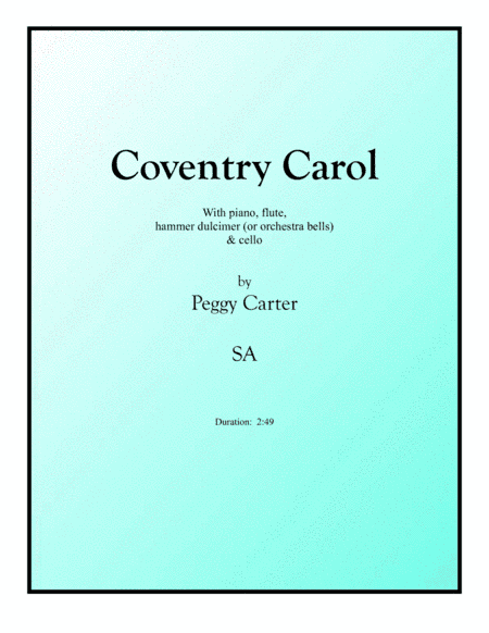 Coventry Carol SA w piano, flute, cello & hammer dulcimer (arr. Peggy Carter)