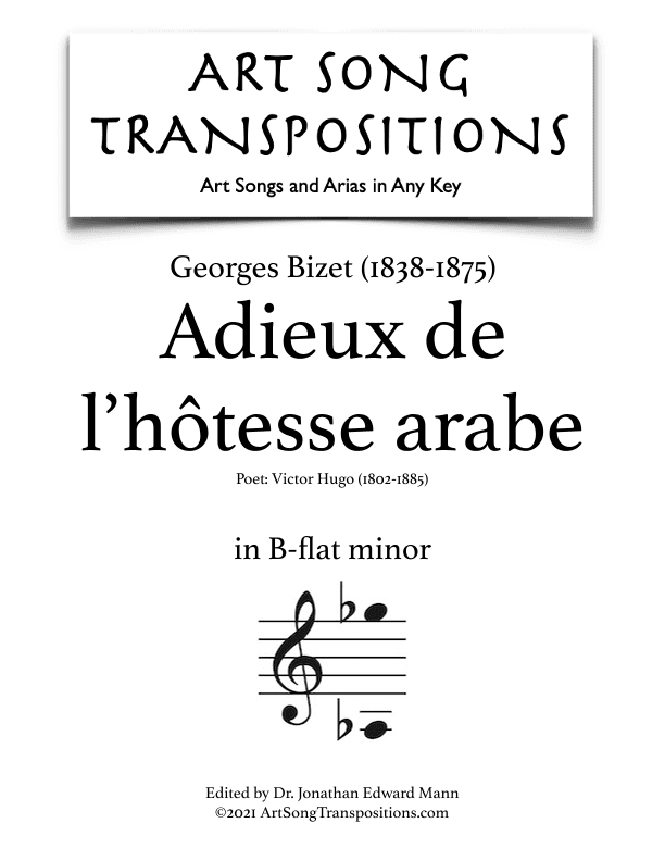 BIZET: Adieux de l'hôtesse arabe (transposed to B-flat minor) (arr. ArtSongTranspositions.com)