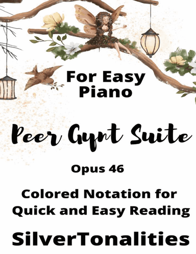 Peer Gynt Suite Opus 46 for Easy Piano (arr. SilverTonalities)