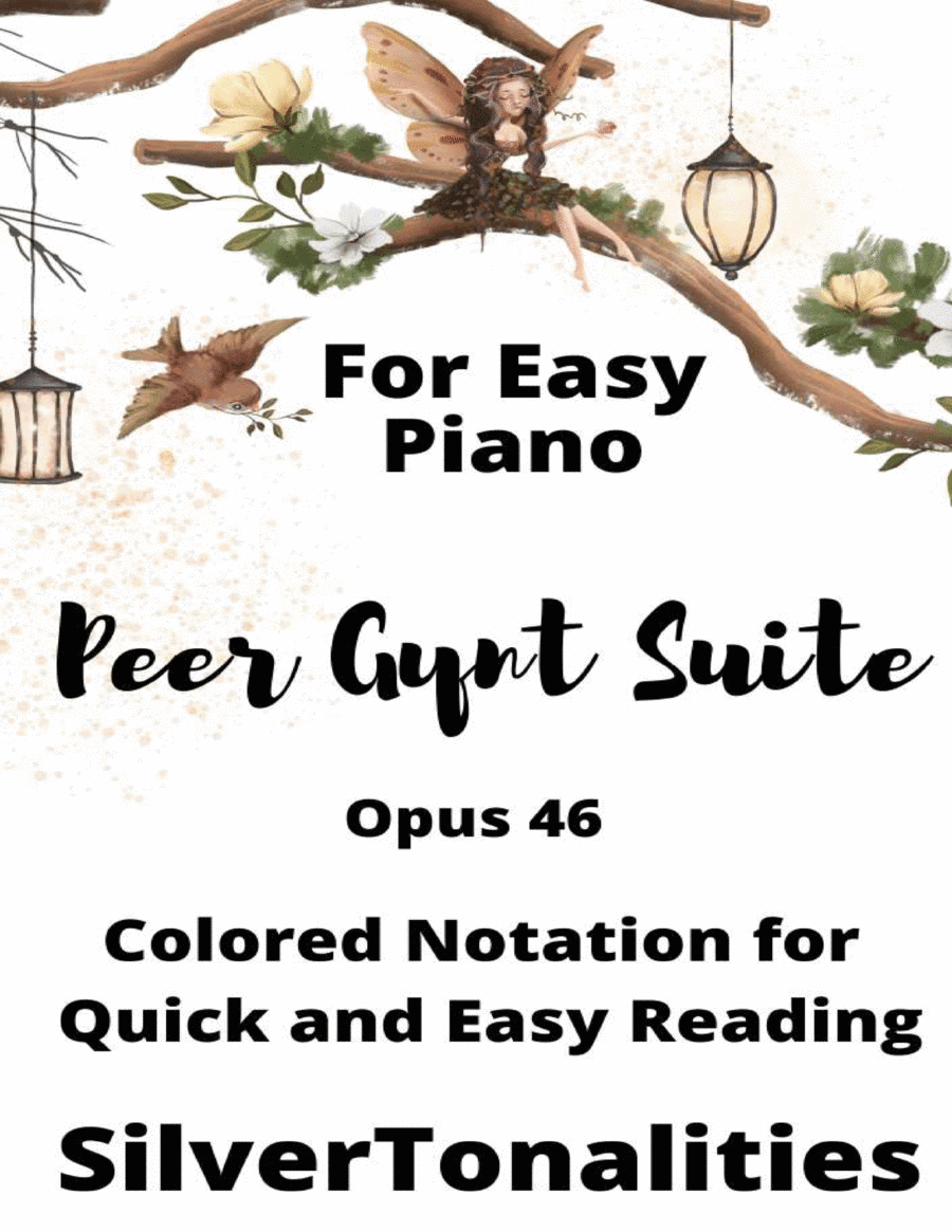 Peer Gynt Suite Opus 46 for Easy Piano (arr. SilverTonalities)