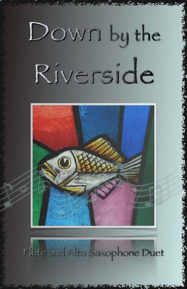 Down by the Riverside, Gospel Hymn for Flute and Alto Saxophone Duet (arr. David McKeown)