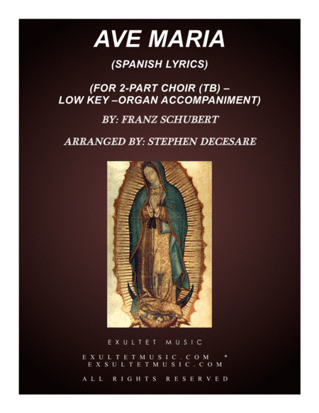 Ave Maria (Spanish Lyrics - for 2-part choir - (TB) - Low Key - Organ) (arr. Stephen DeCesare)
