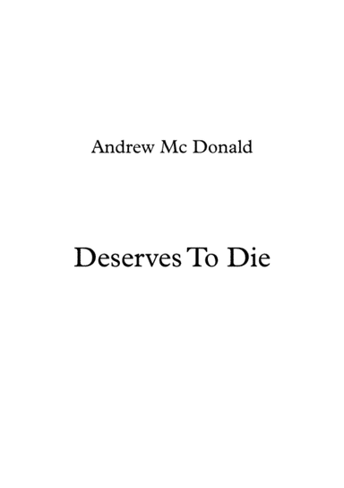 Deserves To Die