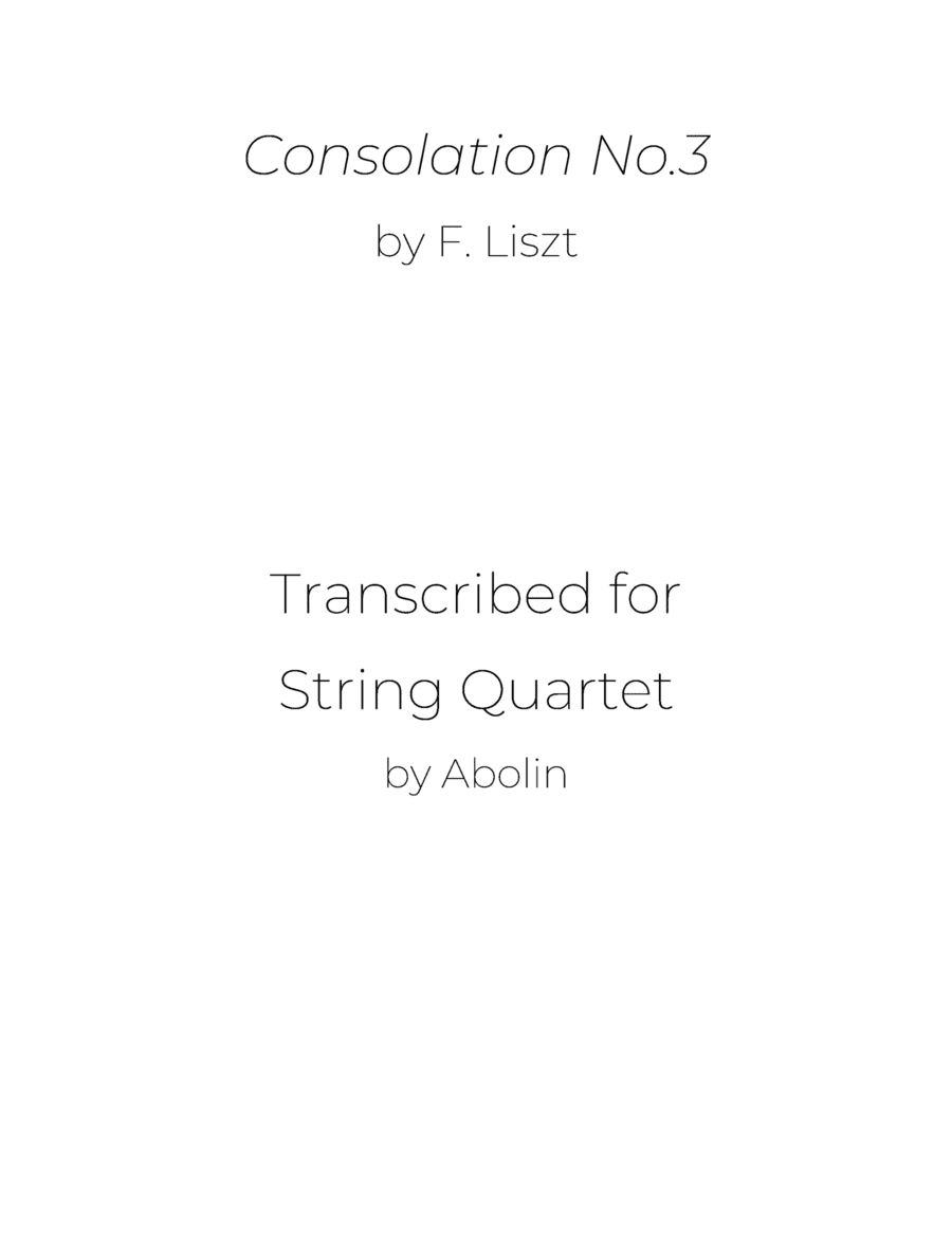 Liszt: Consolation No.3 in Db major - String Quartet (arr. Abolin)