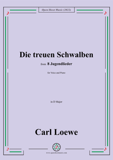 Loewe-Die treuen Schwalben,in D Major,for Voice and Piano (arr. OSM Press)