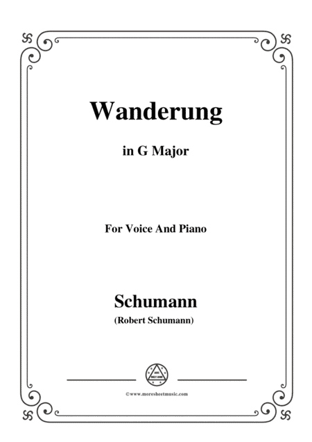 Schumann-Wanderung,in G Major,for Voice and Piano (arr. MSM)
