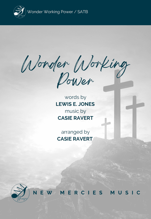 Wonder Working Power (arr. Casie Ravert)